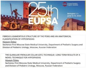 25. EUPSA Avrupa Çocuk Cerrahisi Derneği Toplantısı 2024, Bologna — hipospadias anatomik sınıflandırma ve GFC tekniği